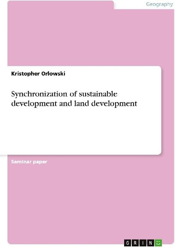 Synchronization of sustainable development and land development