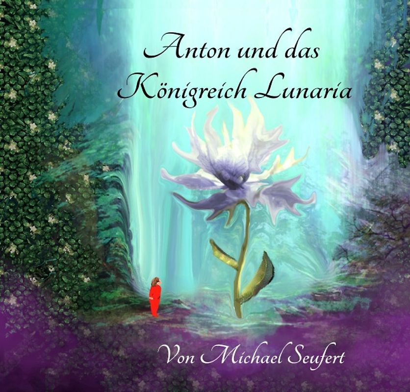 Anton und das Königreich Lunaria