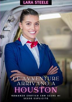 Le avventure arrivano a Houston