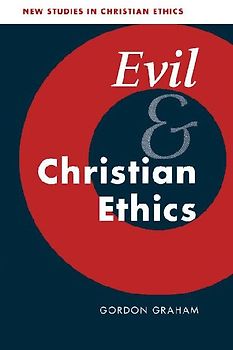 Evil and Christian Ethics