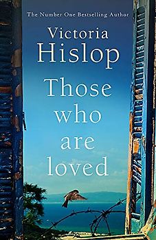 Those Who Are Loved: The compelling Number One Sunday Times bestseller, 'A Must Read'