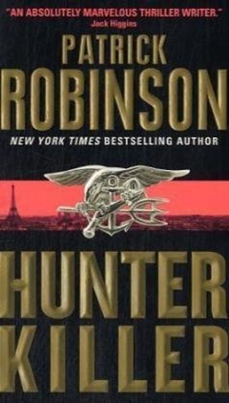 Hunter Killer - Patrick Robinson