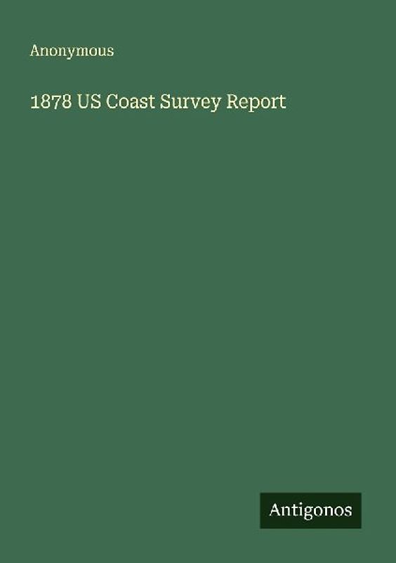 1878 US Coast Survey Report