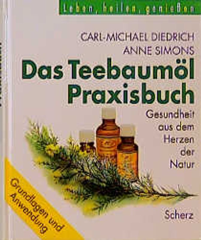 Das Teebaumöl-Praxisbuch