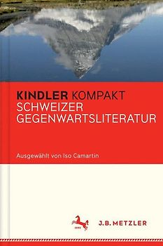 Kindler Kompakt: Schweizer Literatur