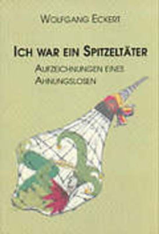 Ich war ein Spitzeltäter