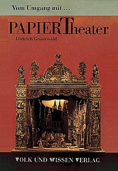 Vom Umgang mit... / Vom Umgang mit Papiertheater