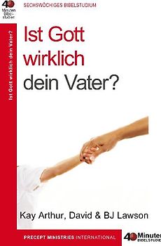 Ist Gott wirklich dein Vater?