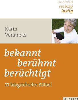 bekannt - berühmt - berüchtigt