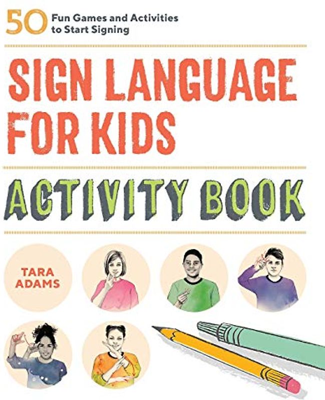 Sign Language for Kids Activity Book