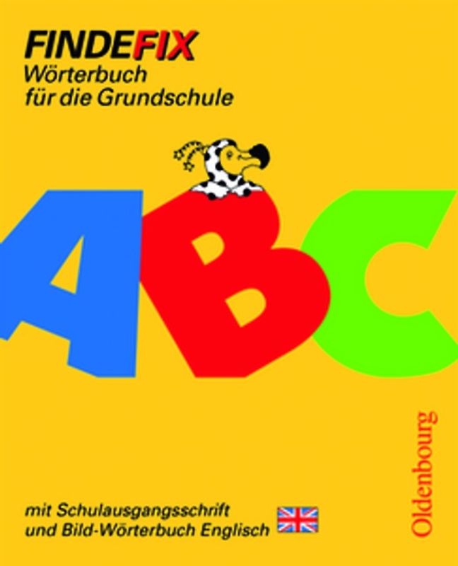 Findefix - Neubearbeitung. Wörterbuch für die Grundschule mit Bild-Wörterbuch / Findefix mit Schreibschrift in Schulausgangsschrift R06