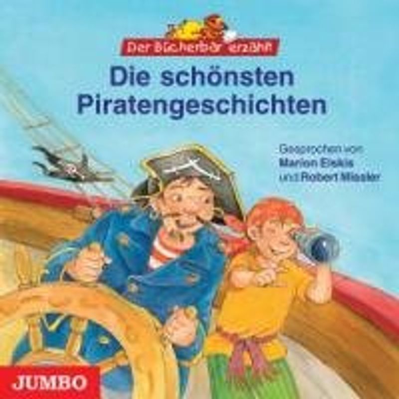 Der Bücherbär erzählt:  Die schönsten Piratengeschichten