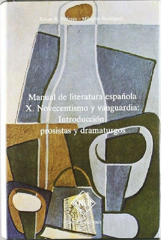 Novecentismo y vanguardia : introducción, prosistas y dramaturgos