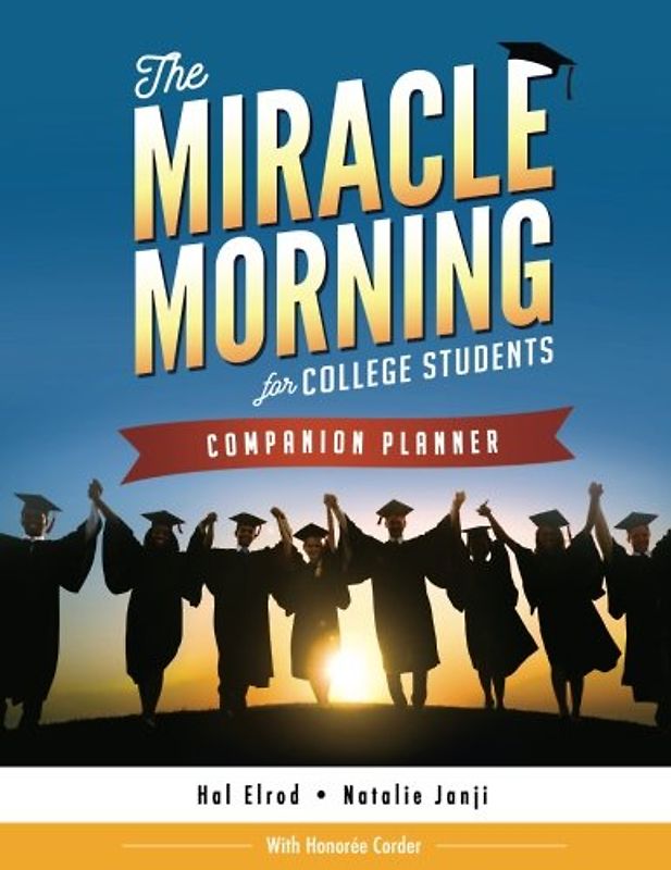 The Miracle Morning for College Students Companion Planner
