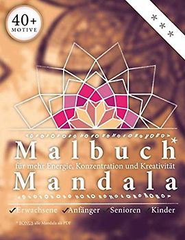 Mandala Malbuch für Erwachsene: Mandala Ausmalbuch das für Erwachsene, Kinder, Senioren und Anfänger geeignet ist. DIN A4 95 Seiten, super Geschenk !