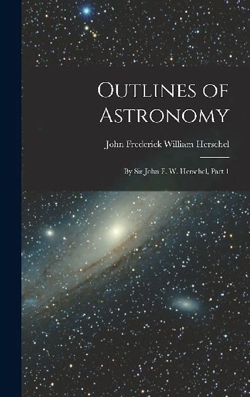 Outlines of Astronomy