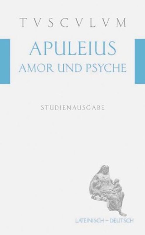 Amor und Psyche. Lat. /Dt.
