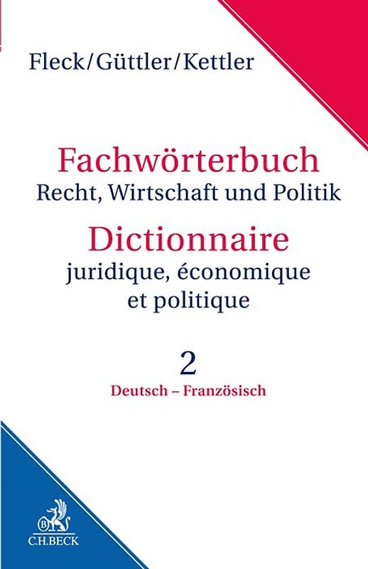 Fachwörterbuch Recht, Wirtschaft und Politik Band 2: Deutsch - Französisch