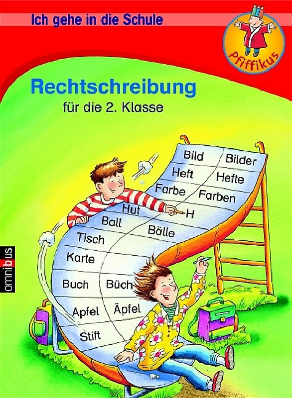 Ich gehe in die Schule - Rechtschreibung für die 2. Klasse