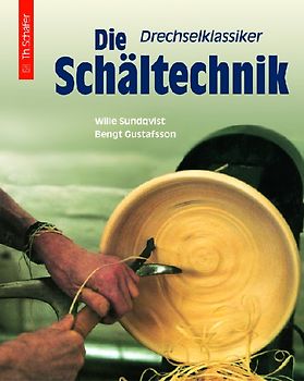 Drechselklassiker: Die Schältechnik