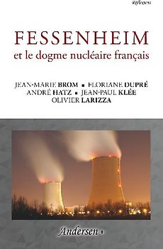Fessenheim et le dogme nucléaire français