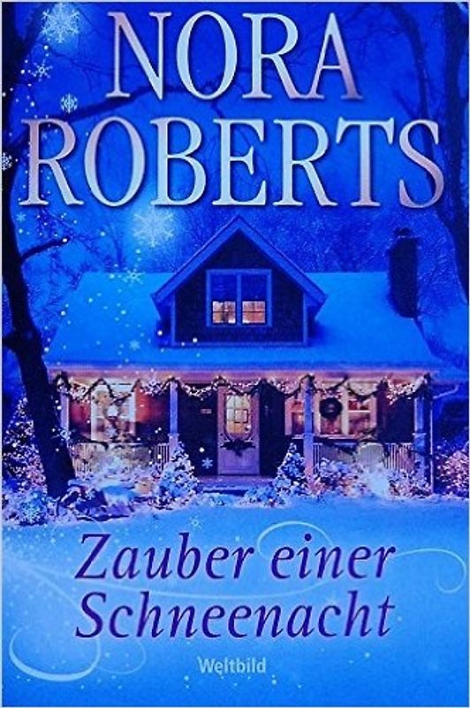 Zauber einer Schneenacht - Nora Roberts [Taschenbuch, Weltbild]
