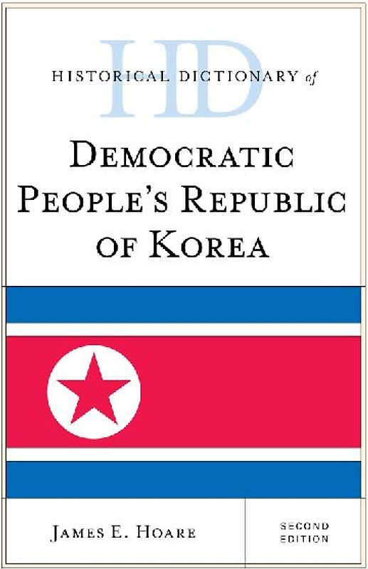 Historical Dictionary of Democratic People's Republic of Korea
