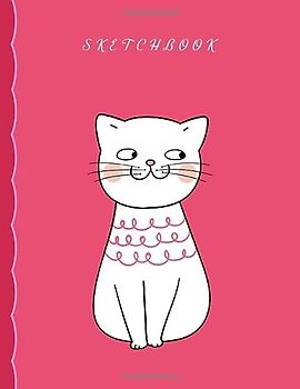 SketchBook: Pink Sketchbook | Blank Sketchbook For Girls | For Drawing Writing Sketching | Pink Cover With Cute Cat