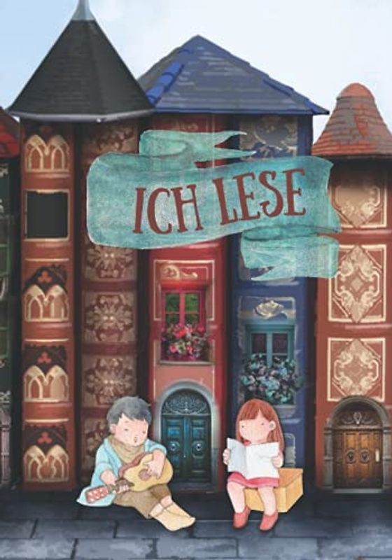 Ich lese: Lesetagebuch - ein großartiger Begleiter für eine besondere Atmosphäre beim Lesen | Gedächtnistraining, Analytisches Denken und Fokussierung ... Format 18 cm x 25 cm, glänzendes Softcover