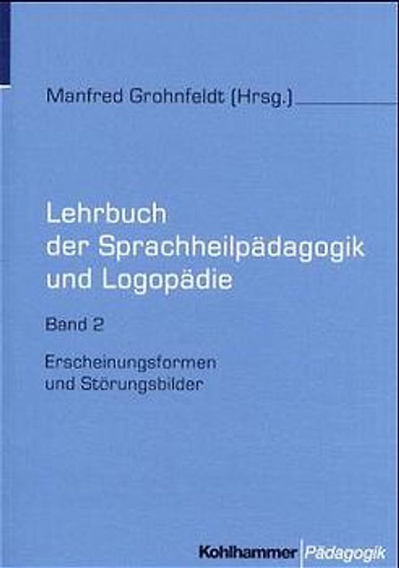 Lehrbuch der Sprachheilpädagogik und Logopädie