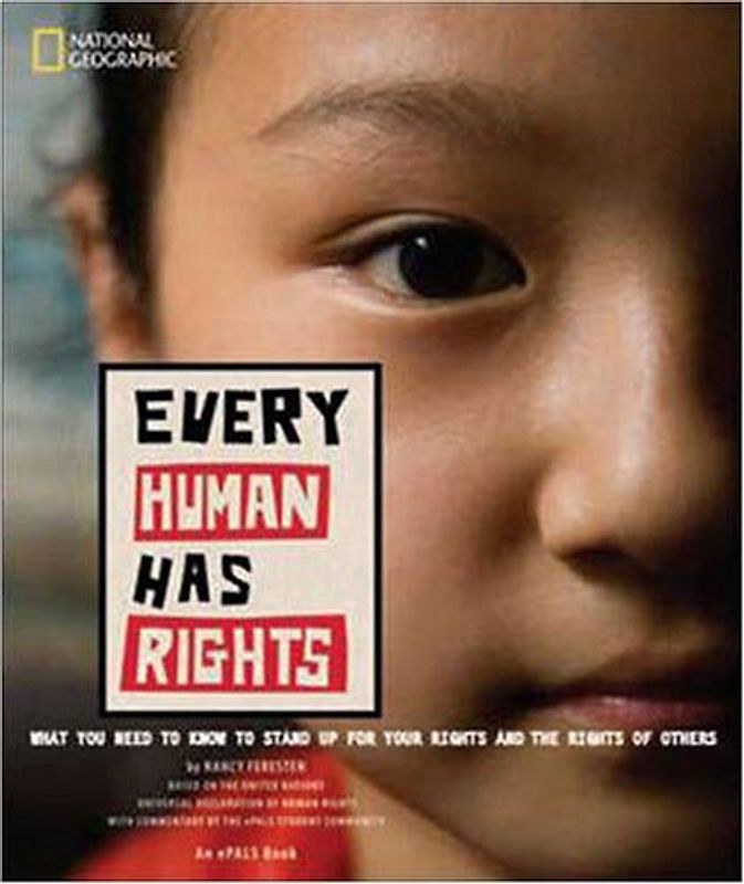Every Human Has Rights: What You Need to Know About Your Human Rights - National Geographic