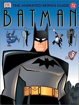 DC Batman: The Animated Series Guide - Scott Beatty