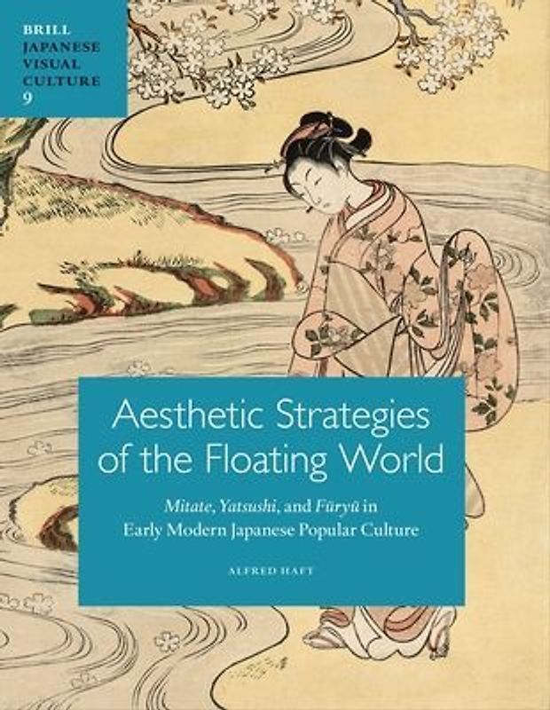 Aesthetic Strategies of the Floating World