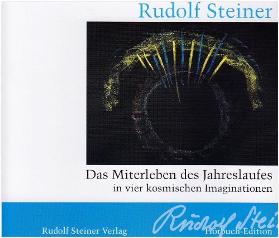 Das Miterleben des Jahreslaufes in vier kosmischen Imaginationen