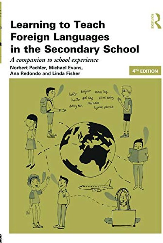Learning to Teach Foreign Languages in the Secondary School: A companion to school experience (Learning to Teach Subjects in the Secondary School)