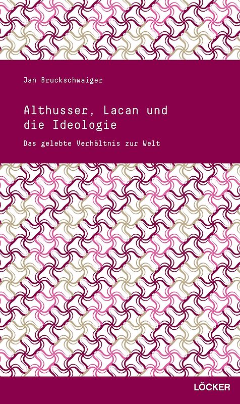 Althusser, Lacan und die Ideologie