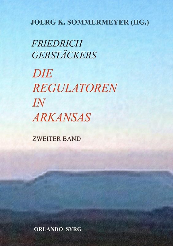 Orlando Syrg Taschenbuch OrSyTA 22025 / Die Regulatoren in Arkansas II (Zweiter Band)