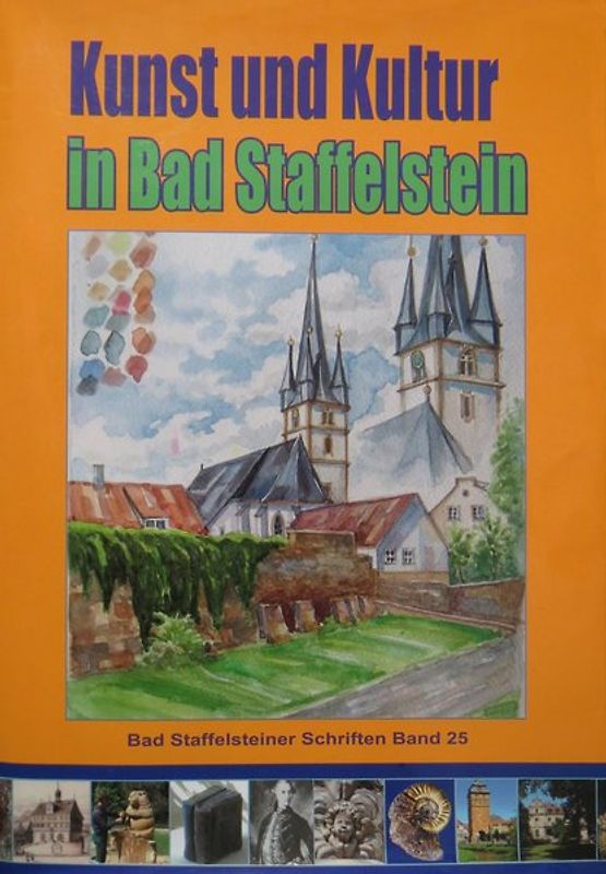 Kunst und Kultur in Bad Staffelstein, Band 2