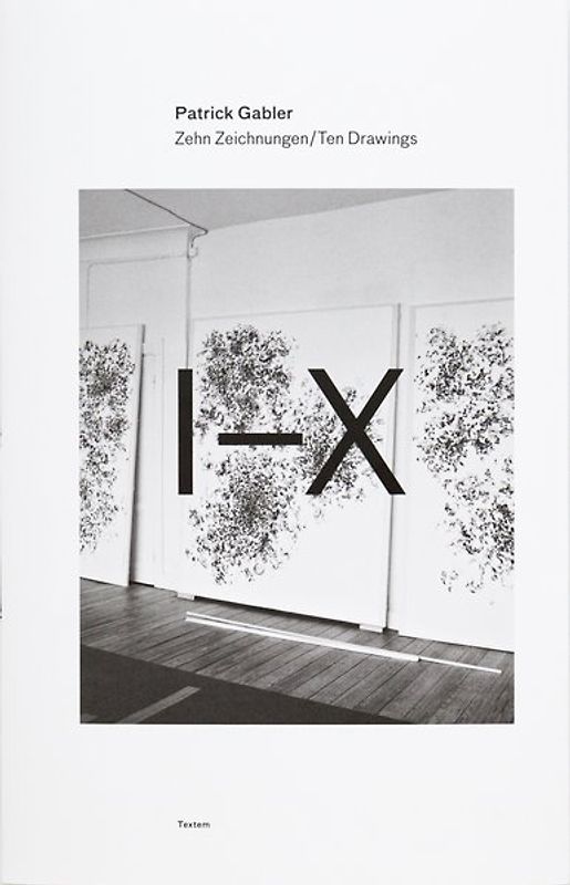 Zehn Zeichnungen / Ten Drawings I–X, 2013 – 2016