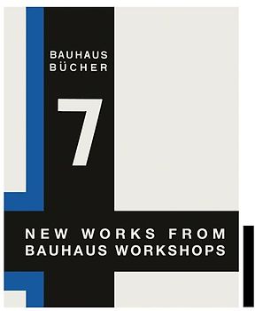 New Works from the Bauhaus Workshops