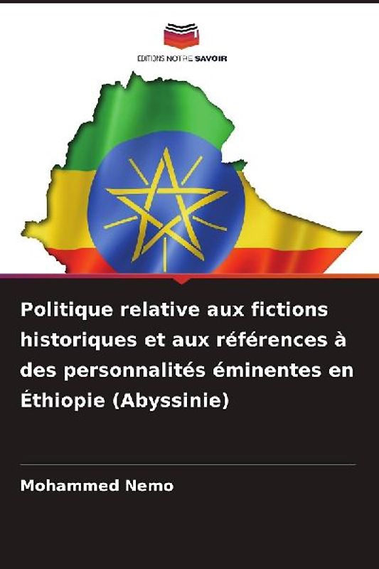 Politique relative aux fictions historiques et aux références à des personnalités éminentes en Éthiopie (Abyssinie)