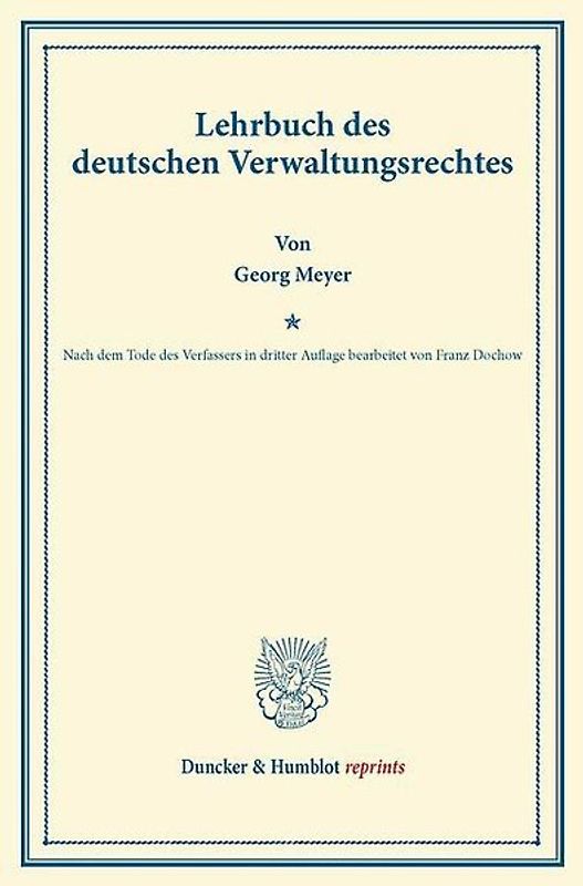 Lehrbuch des deutschen Verwaltungsrechtes.