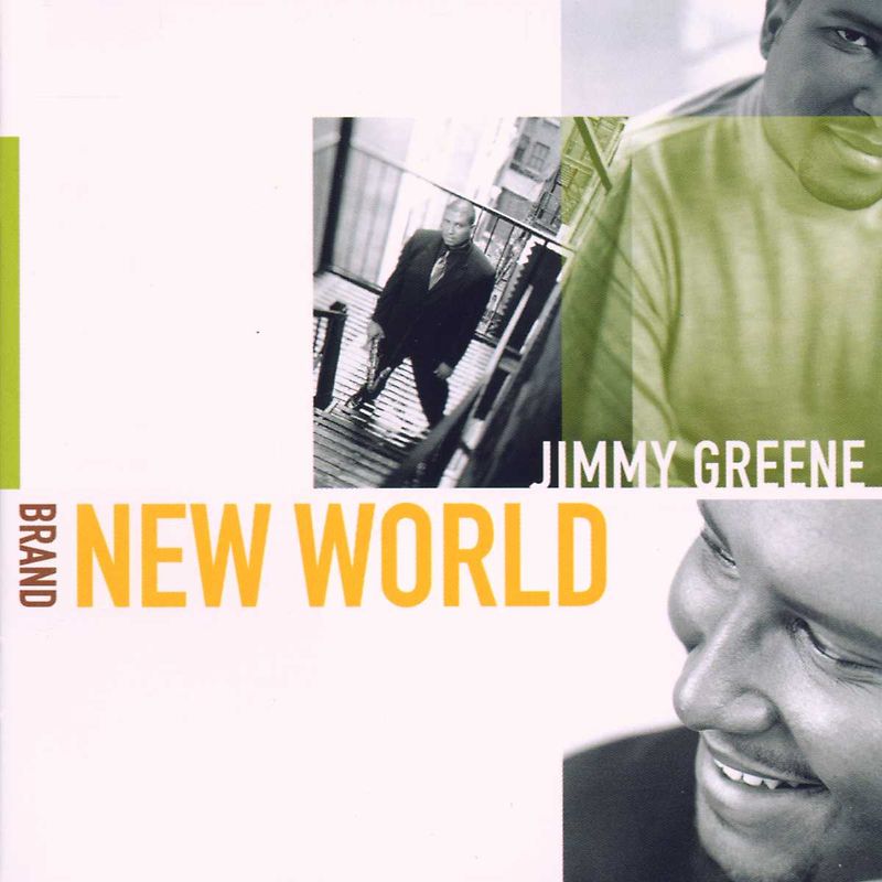 Greene,Jimmy - Brand New World