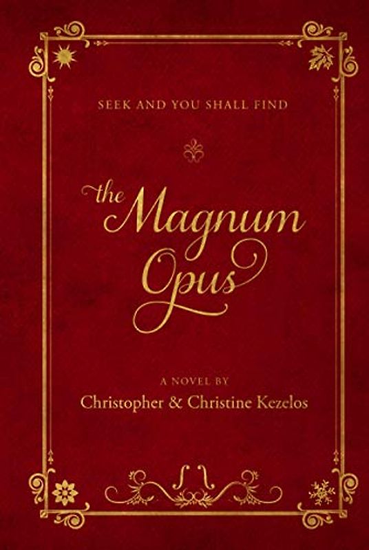 The Magnum Opus: Seek and you shall find