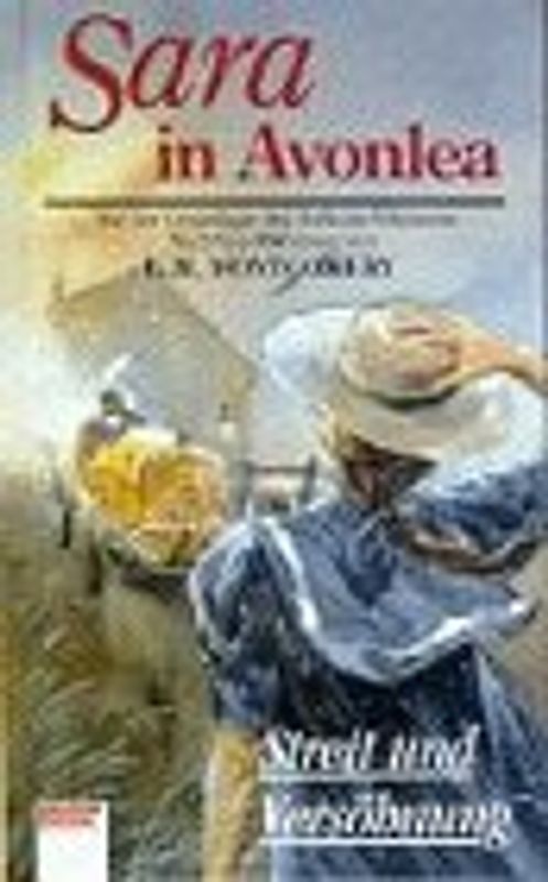 Sara in Avonlea: Streit und Bewährung