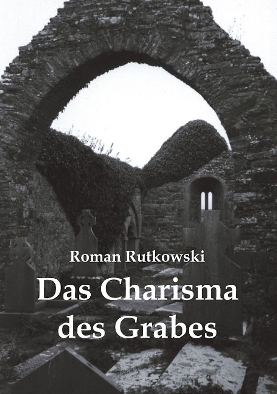 Das Charisma des Grabes