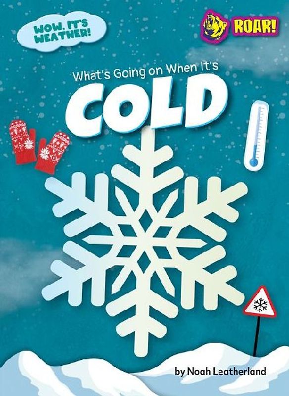 What's Going on When It's Cold