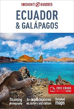 Insight Guides Ecuador and Galapagos: Travel Guide with eBook