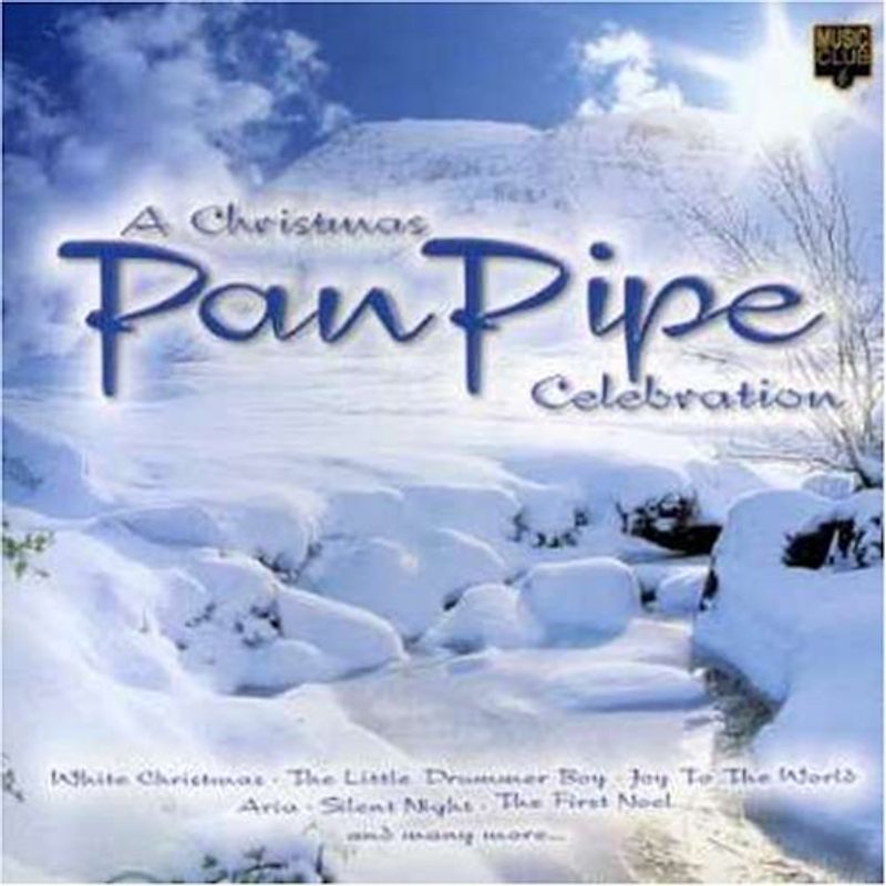Christmas Pan Pipe Celebration - Christmas Pan Pipe Celebration