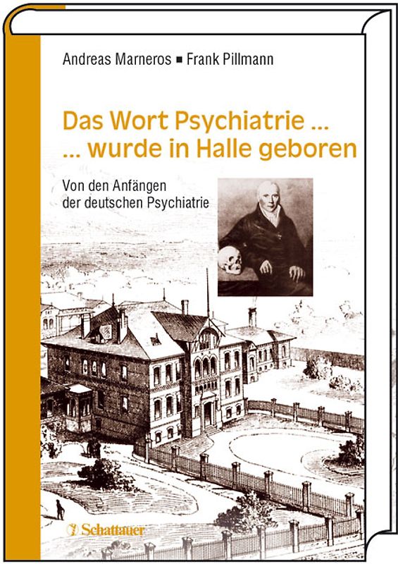 Das Wort Psychiatrie... wurde in Halle geboren